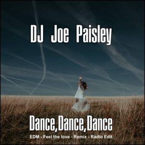 DJ Joe Paisley - Dance Dance Dance